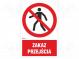 Bezpečnostné značky  zákazová  Mat  PVC  W  200mm  H  300mm